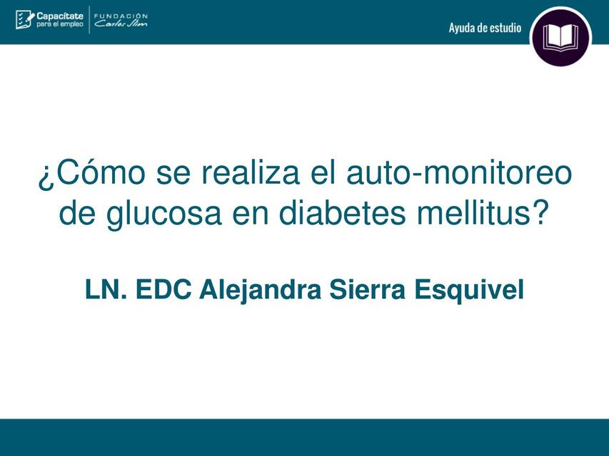 ¿Cómo se Realiza el Auto-monitoreo de Glucosa en Diabetes Mellitus?