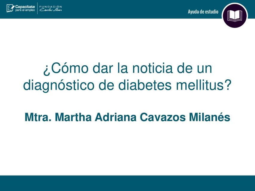 ¿Cómo dar la Noticia de un Diagnóstico de Diabetes Mellitus?