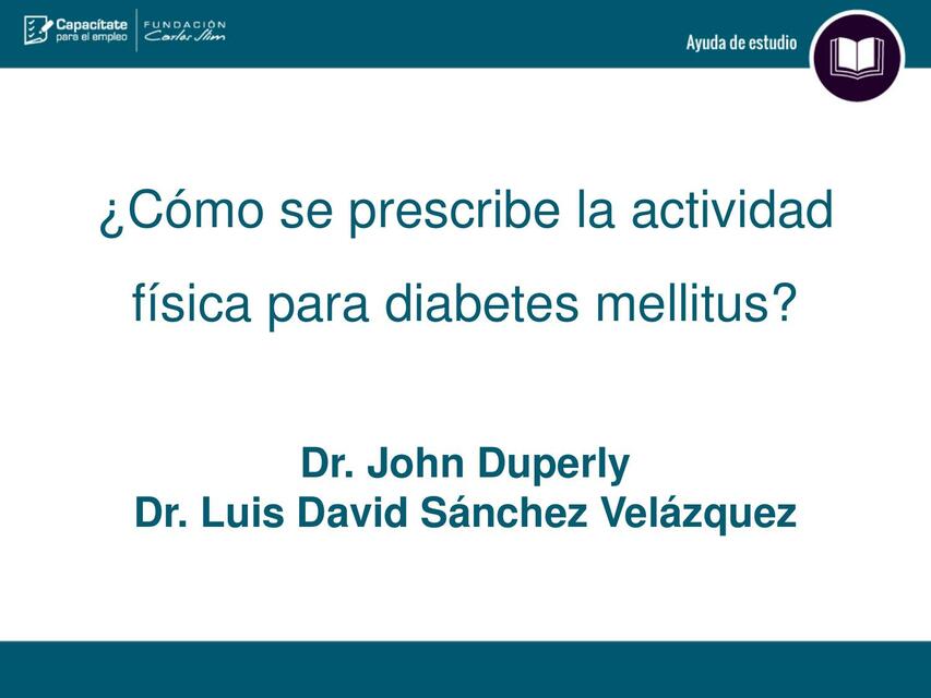 ¿Cómo se Prescribe la Actividad Física para Diabetes Mellitus?