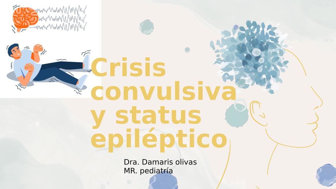 Crisis convulsiva y status epiléptico  