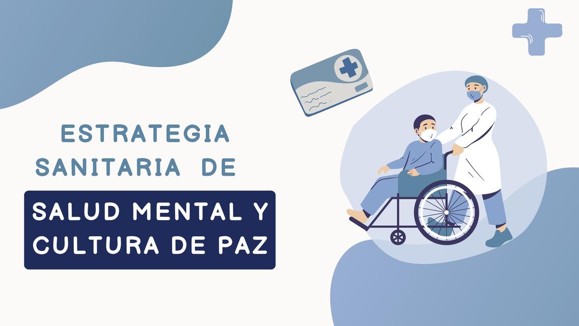 Estrategia Sanitaria de Salud Mental y Cultura de paz 