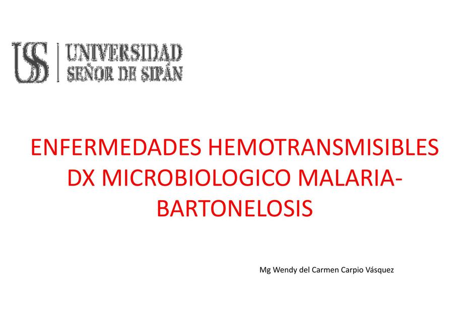 Enfermedades hemotransmisibles dx microbiologico malaria - bartonelosis  