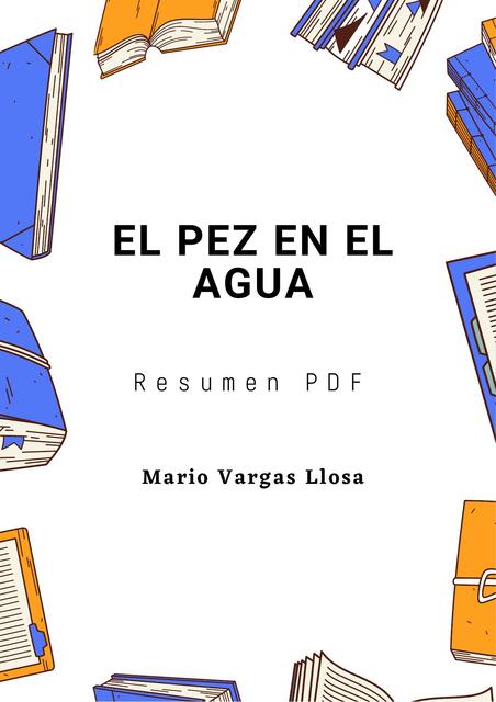 El Pez en el Agua Resumen PDF - 606090 