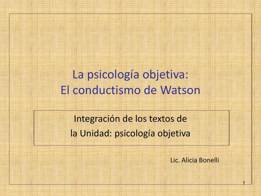 La psicología objetiva: El conductismo de Watson 