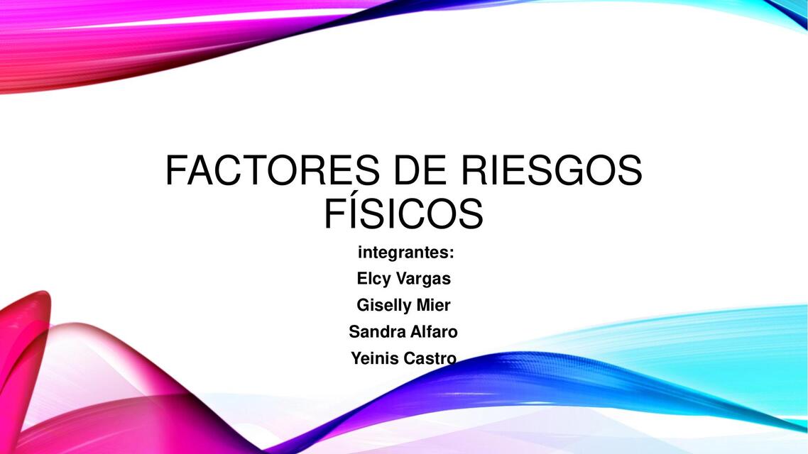 Factores de riesgos físicos 