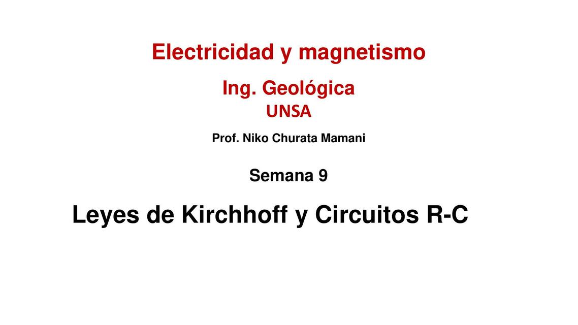 Leyes de Kirchhoff y Circuitos R-C 