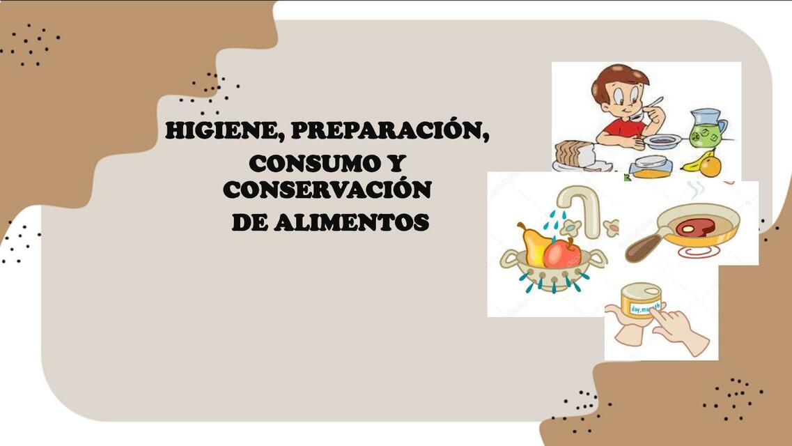 Higiene, Preparación, Consumo y Conservación de Alimentos