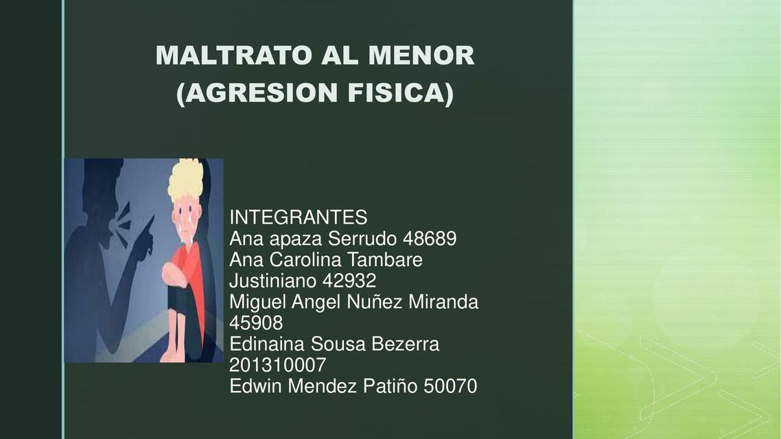 Maltrato al Menor (Agresión Física)