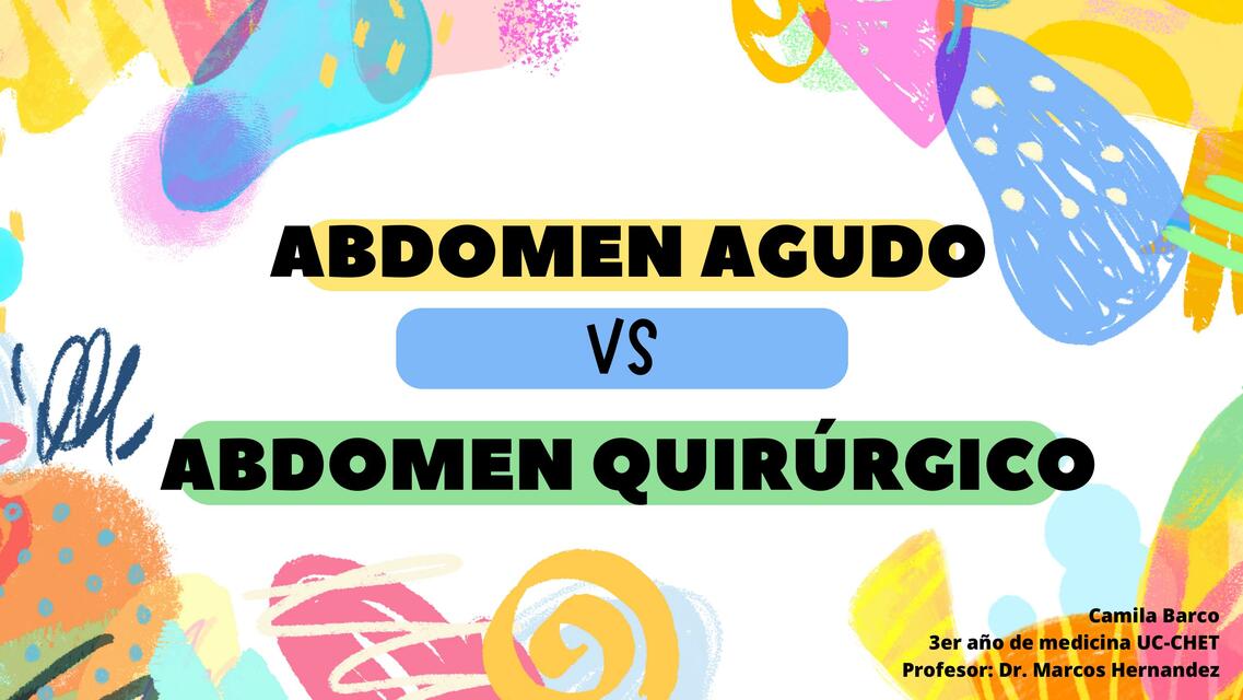 Abdomen Agudo vs Abdomen Quirúrgico 