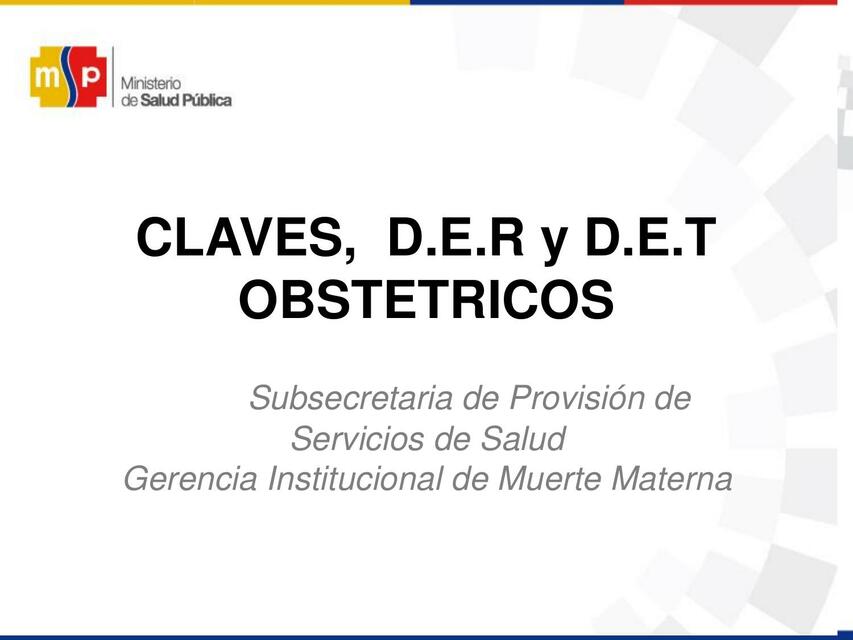 Claves D.E.R y D.E.T Obstétricos 