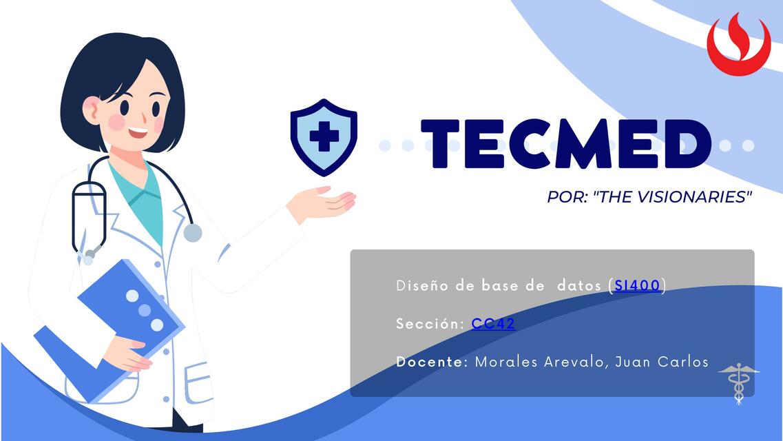 TecMed | Trabajo Parcial Presentación - Diseño de Base de Datos