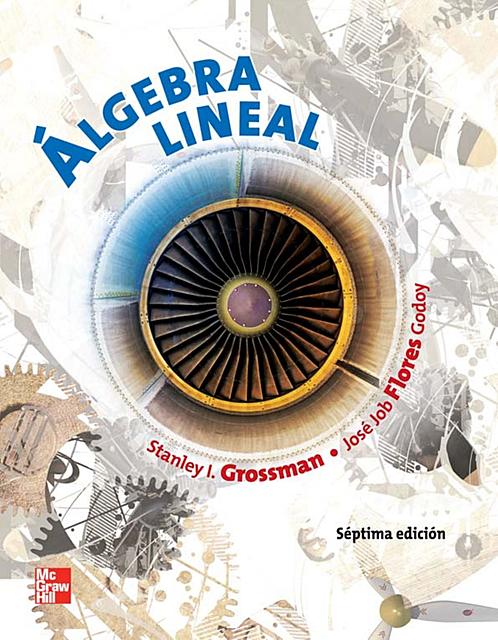 Álgebra Lineal 7ma Edición Stanley l Grossman