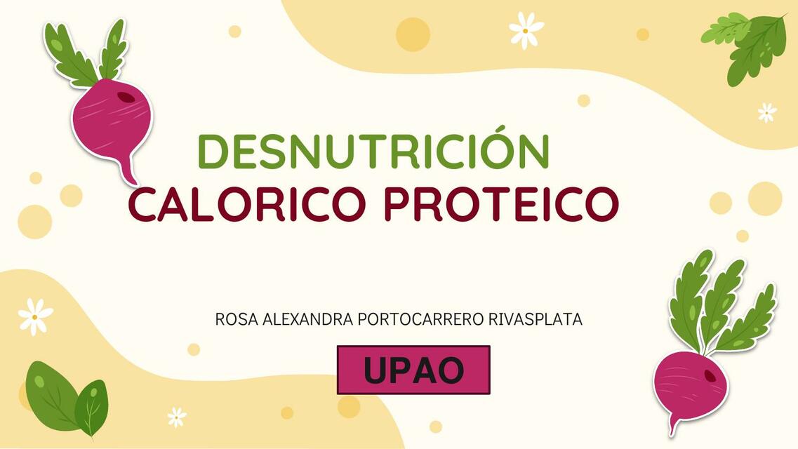 Desnutrición Calórico Proteica 