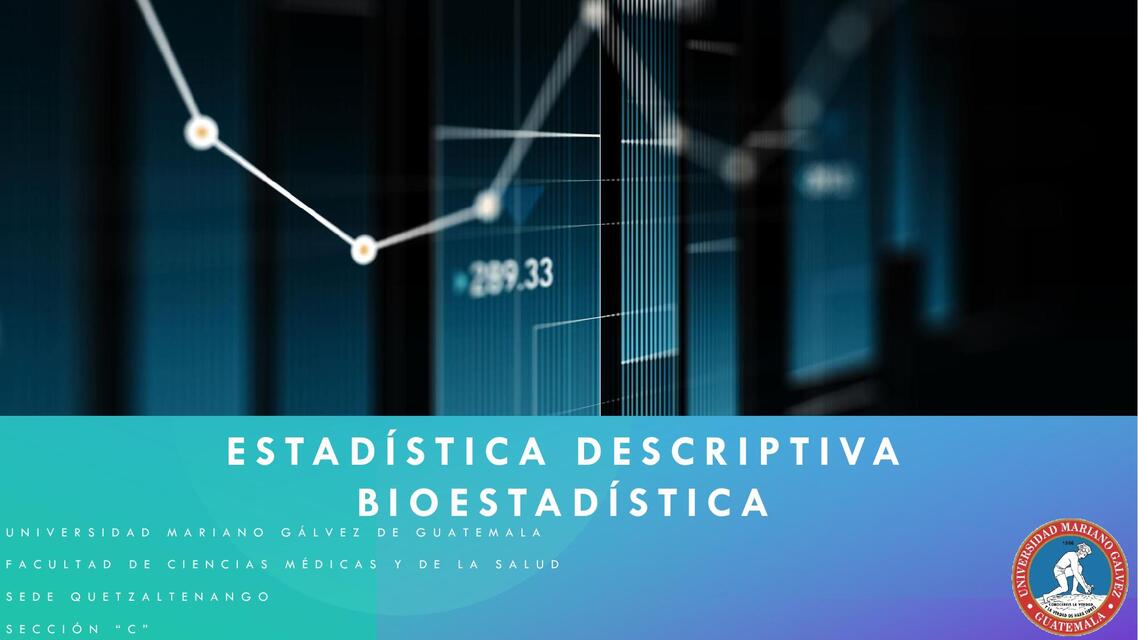 Estadística descriptiva bioestadística   