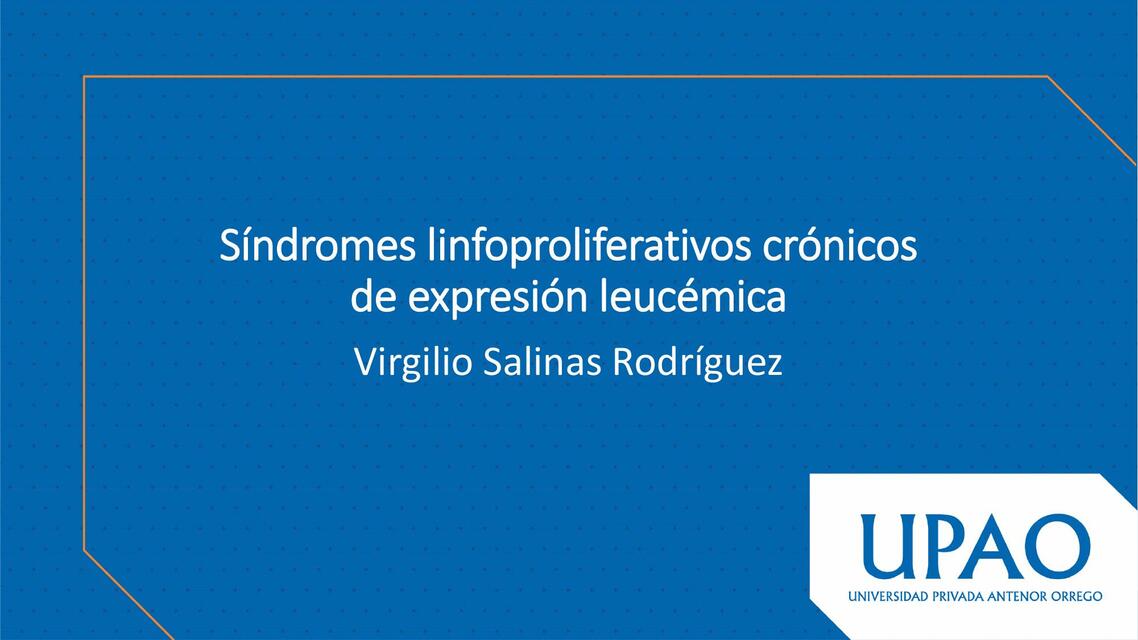 Síndromes Linfoproliferativos Crónicos de Expresión Leucémica 