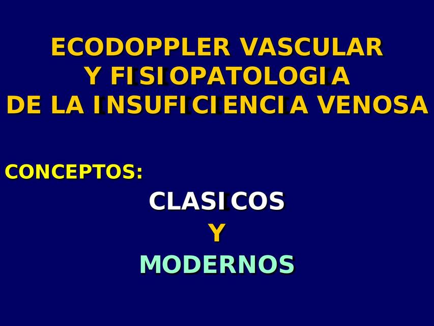 Ecodoppler Vascular y Fisiopatología de la Insuficiencia Venosa 