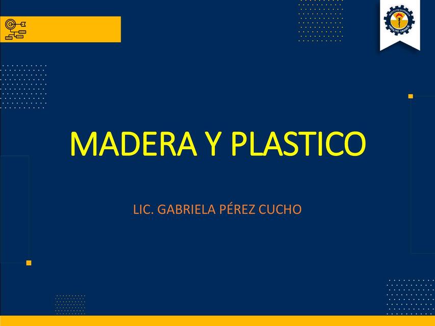 Madera y plástico 