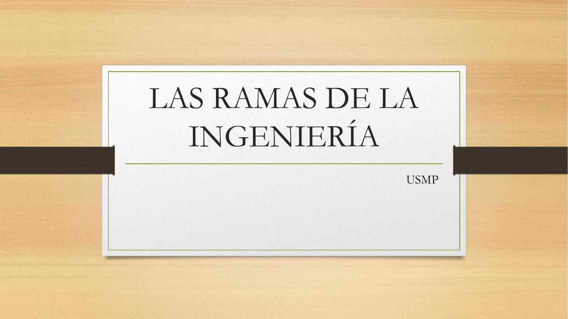 Las Ramas de La Ingeniería   