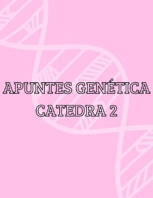 Cátedra 2 Genética