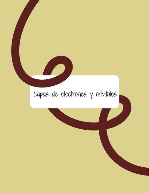 Capas de Electrones y Orbitales