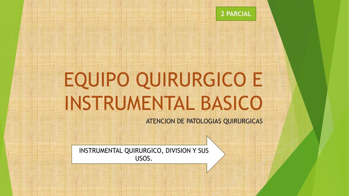 Equipo quirúrgico e instrumental básico  