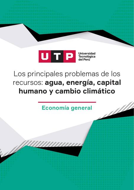 Principales problemas de los recursos: agua, energía, capital humano y cambio climático 