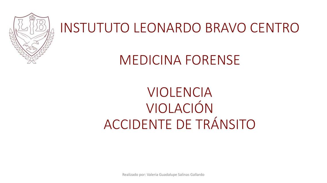 Violencia, Violación, Accidente de Tránsito 