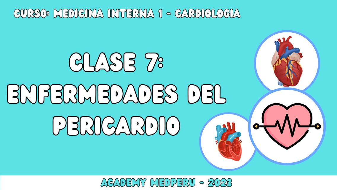 Clase 7 enfermedades del pericardio