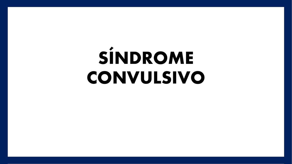 Síndrome Convulsivo