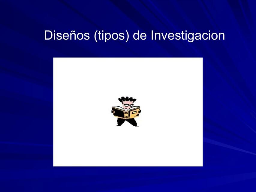 Tipos clases de Investigación