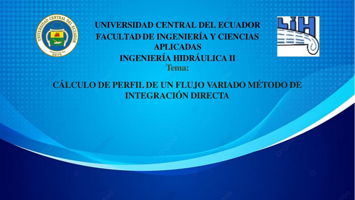 Cálculo de Perfil de un Flujo Variado Método de Integración Directa