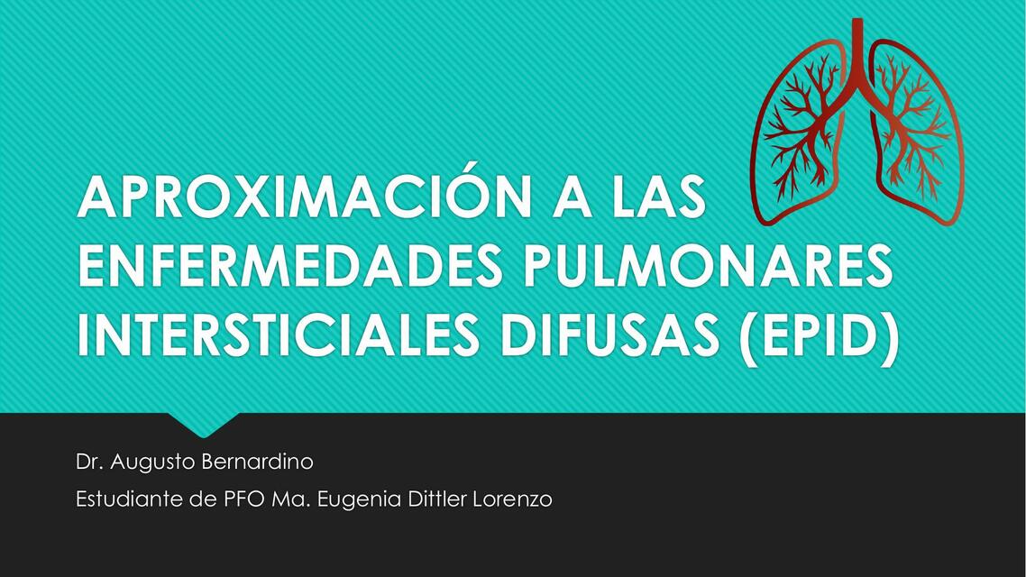 Aproximación a las Enfermedades Pulmonares Intersticiales Difusas 