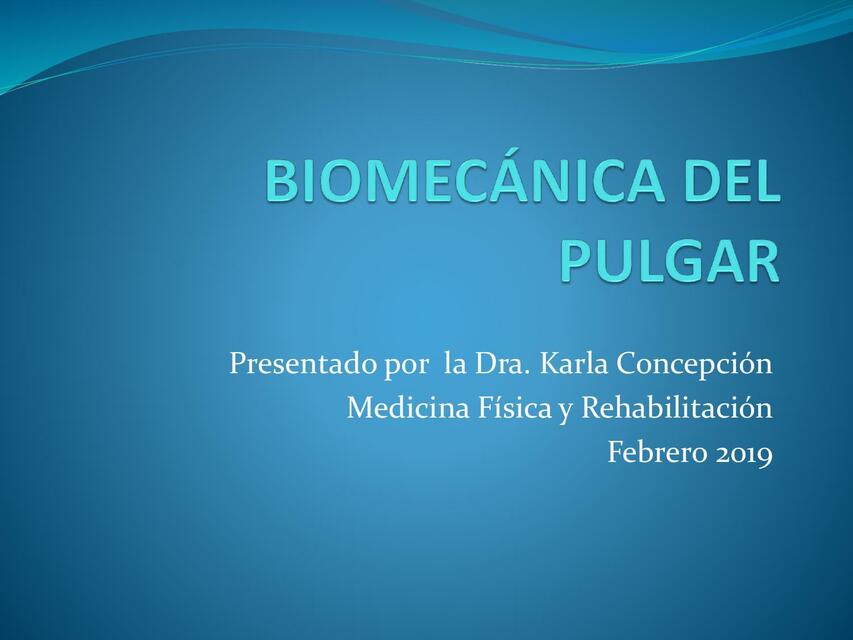 Biomecánica del Pulgar 