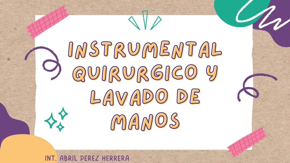 Instrumental quirúrgico y lavado de manos 