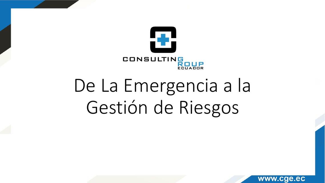 De La Emergencia a la Gestión de Riesgos