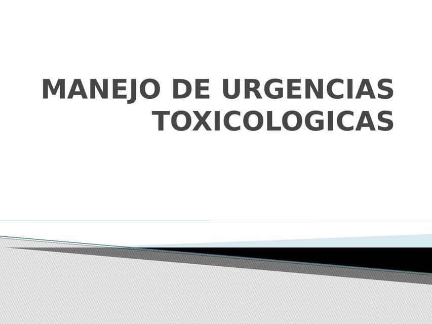 Manejo de urgencias toxicológicas 