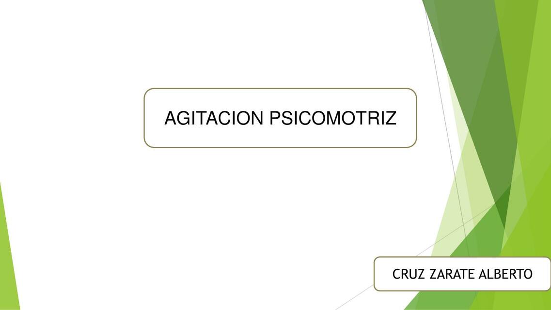 Agitación Psicomotriz 