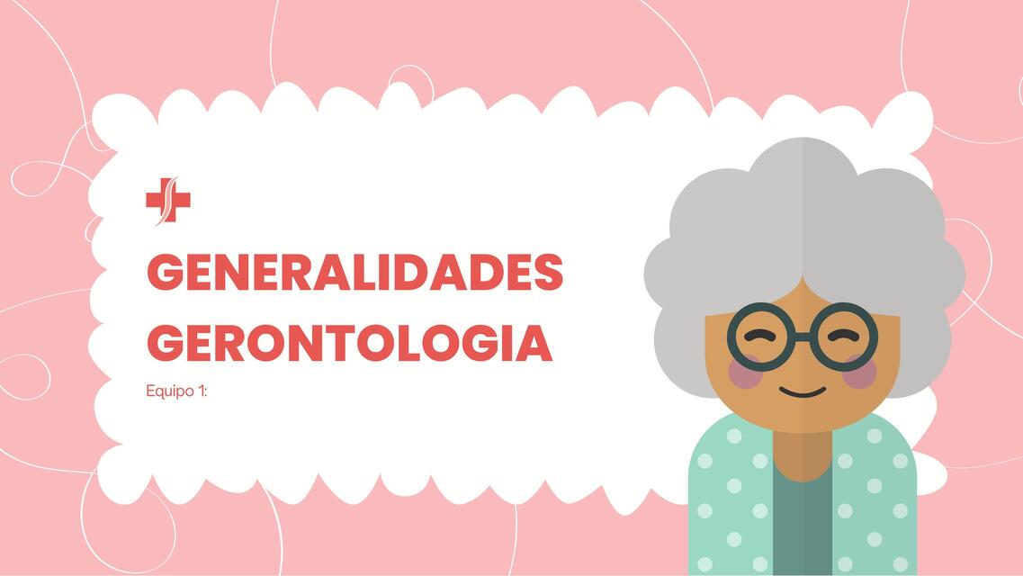 Generalidades Gerontología