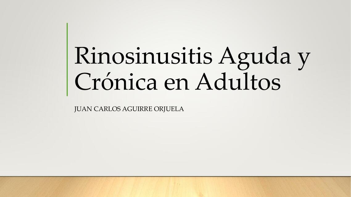 Rinosinusitis Aguda y Crónica en Adultos 