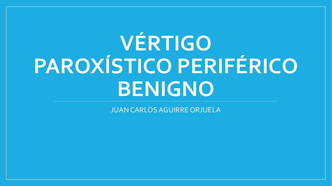 Vértigo paroxístico periférico benigno 