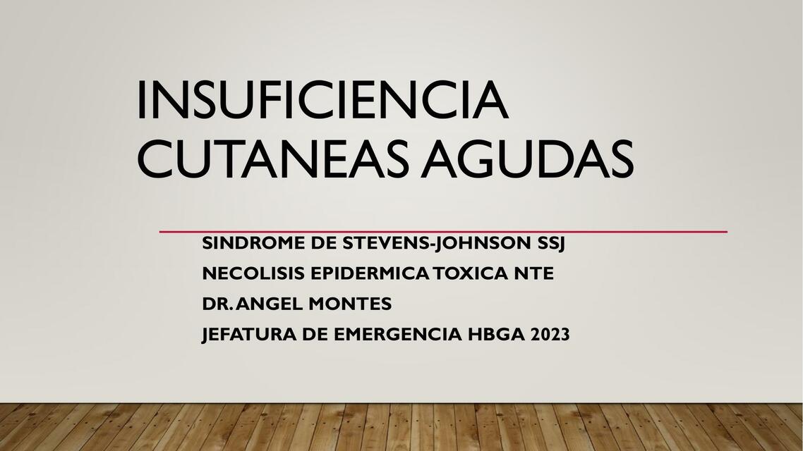 Insuficiencias Cutáneas Agudas 