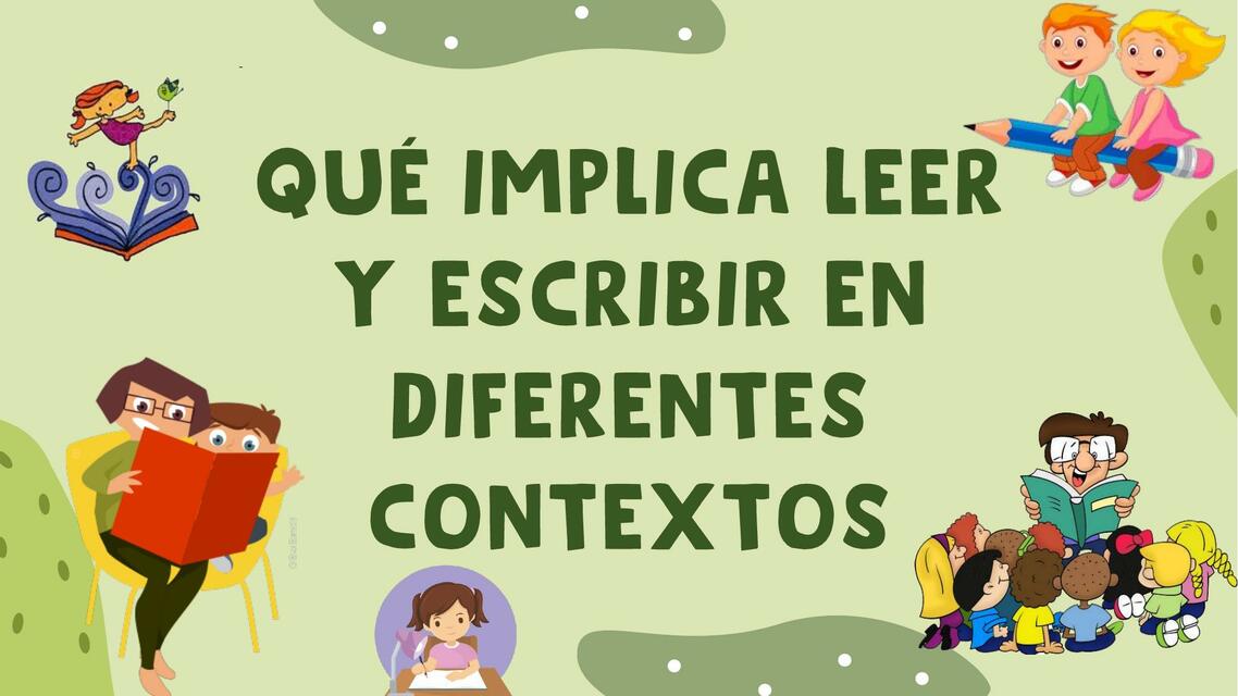 Leer y escribir en diferentes contextos