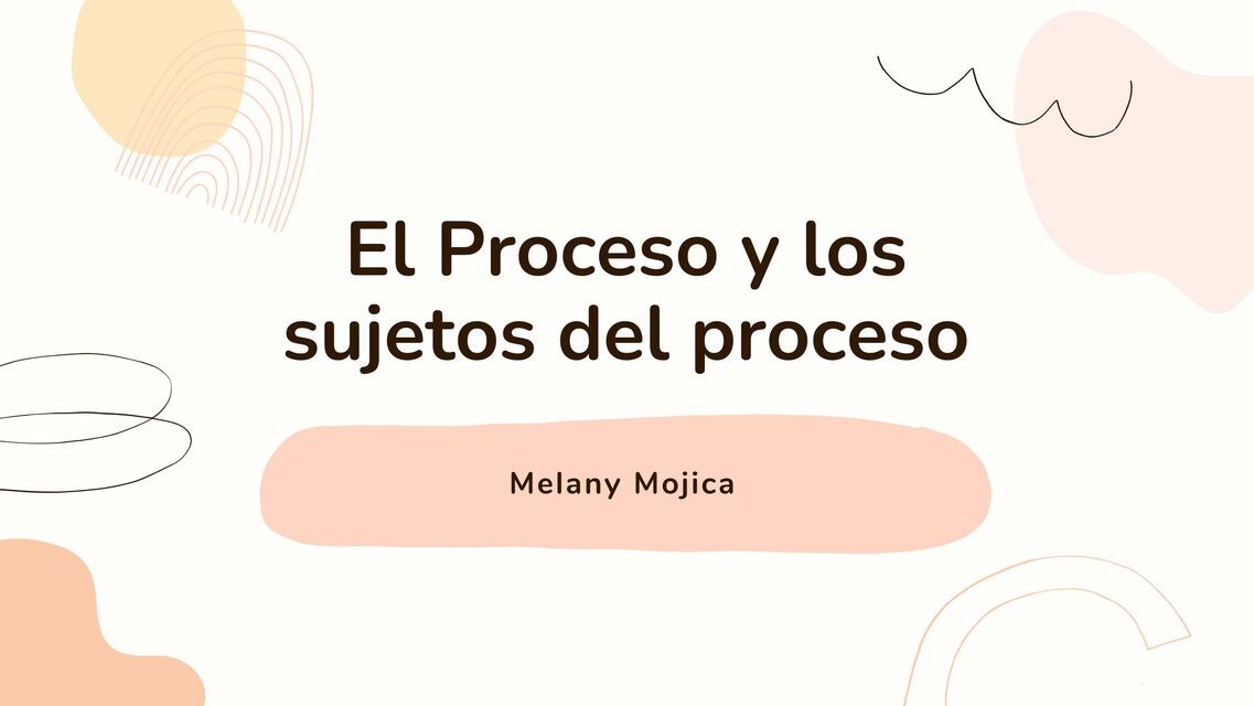 El proceso y los DIJ estos del proceso