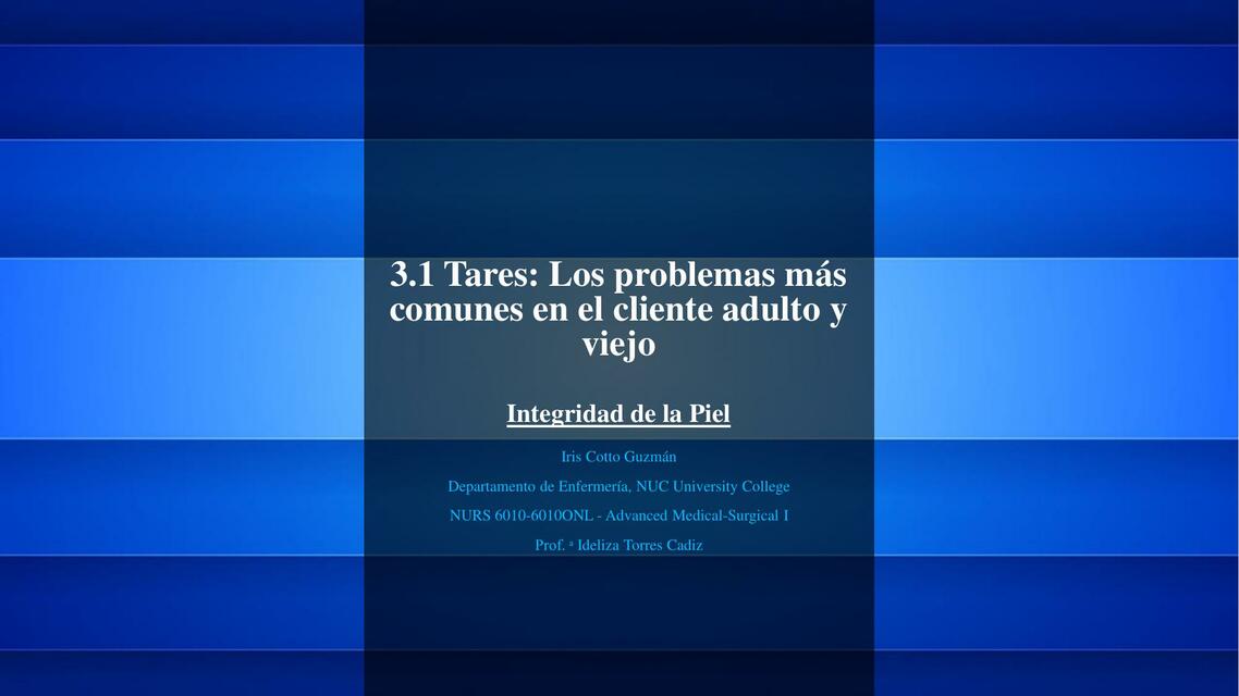 : Los problemas más comunes en el cliente adulto y viejo