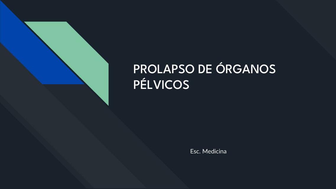 Prolapso de Órganos Pélvicos