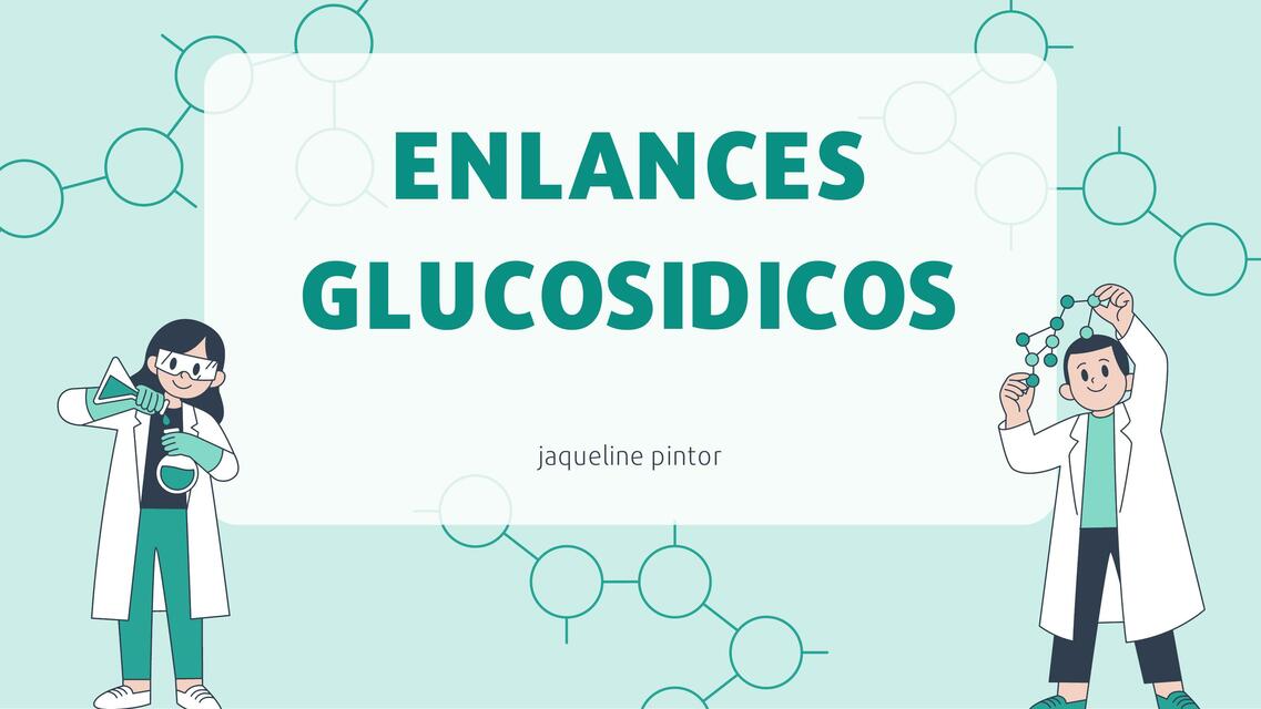 Enlaces Glucosídicos 