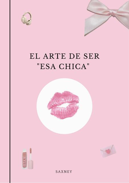 El arte de ser esa chica