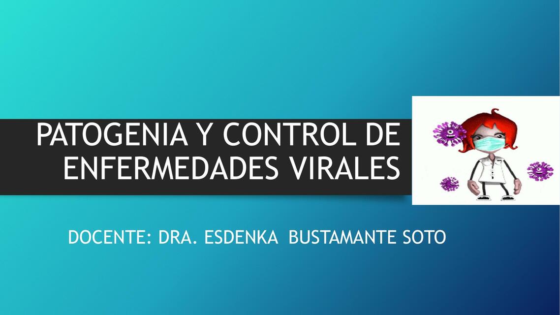 Patogenia y control de enfermedades virales