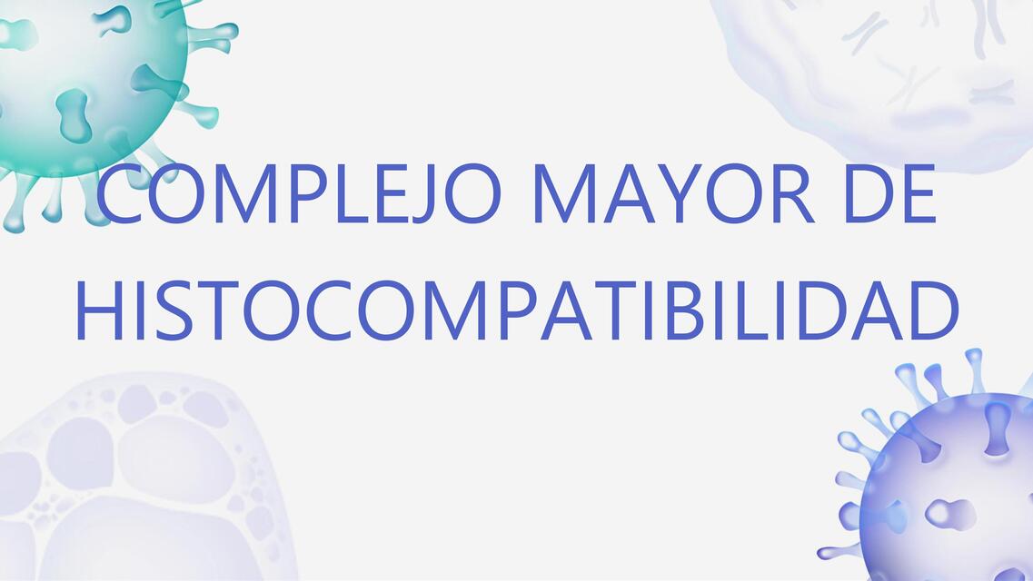 Complejo mayor de histocompatibilidad 