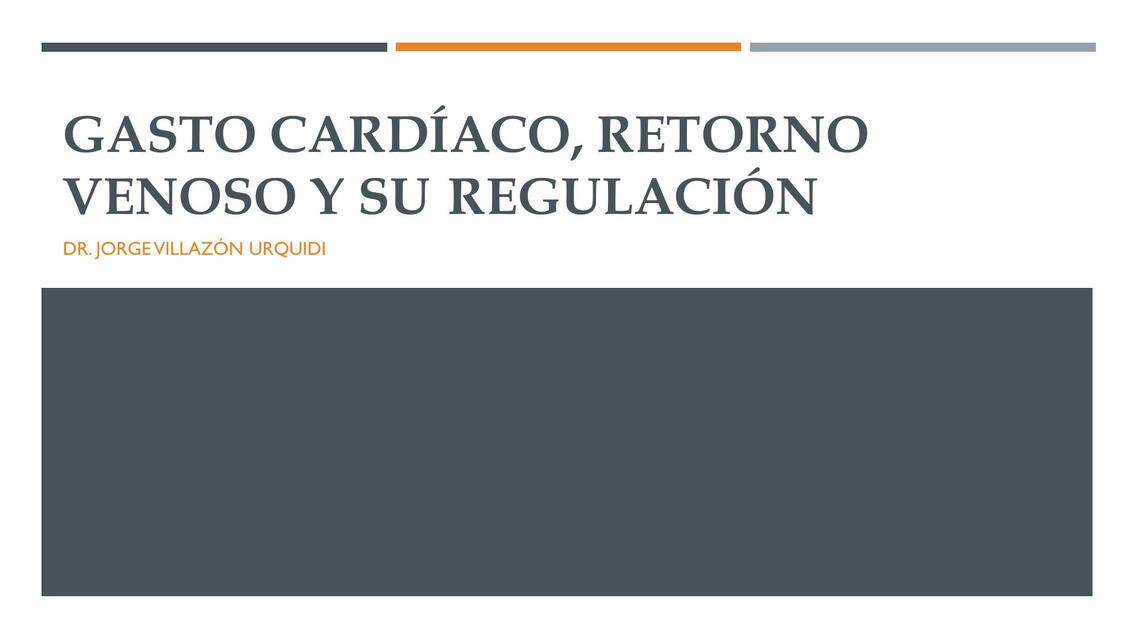 Gasto Cardiaco, Retorno Venoso y su Regulación 